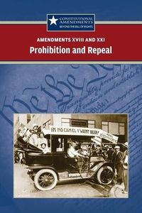 Produktbild: Amendments XVIII and XXI: Prohibition and Repeal