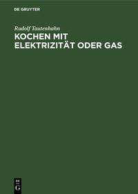 Produktbild: Kochen mit Elektrizit&auml;t oder Gas