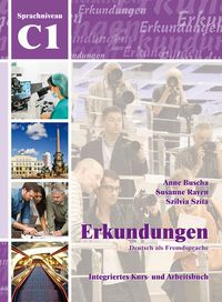 Bild vom Artikel Erkundungen Deutsch als Fremdsprache C1: Integriertes Kurs- und Arbeitsbuch vom Autor Anne Buscha