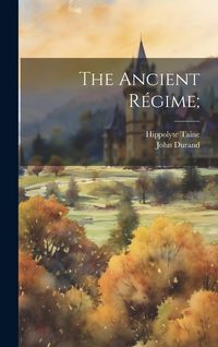 Produktbild: The Ancient R&eacute;gime;