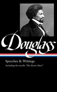 Produktbild: Douglass, F: Frederick Douglass: Speeches & Writings (Loa #3
