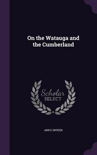 Produktbild: On the Watauga and the Cumberland