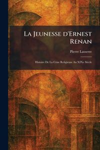 Produktbild: La Jeunesse d'Ernest Renan
