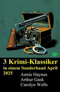 Produktbild: 3 Krimi-Klassiker in einem Sonderband April 2025
