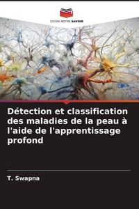 Produktbild: D&eacute;tection et classification des maladies de la peau &agrave; l'aide de l'apprentissage profond