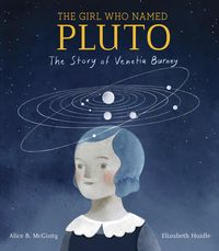 Bild vom Artikel Girl Who Named Pluto vom Autor Alice B. McGinty