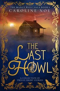 Produktbild: The Last Howl (The Mangy Wolf Saga, #4)