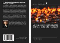 Produktbild: La regi&oacute;n aut&oacute;noma jud&iacute;a: entre el mito y la realidad