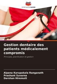 Produktbild: Gestion dentaire des patients m&eacute;dicalement compromis