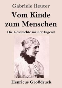 Produktbild: Vom Kinde zum Menschen (Gro&szlig;druck)