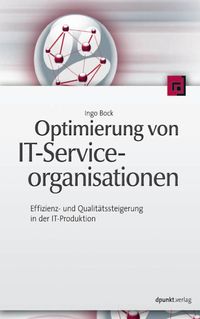 Bild vom Artikel Optimierung von IT-Serviceorganisationen vom Autor Ingo Bock