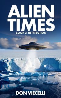 Produktbild: Alien Times - Book 3, Retribution (Alien Times Series, #3)