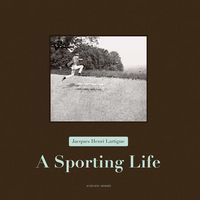 Produktbild: Jacques Henri Lartigue: A Sporting Life