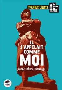 Produktbild: Il s'appellait comme moi : 1914-1918