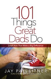 Produktbild: 101 Things Great Dads Do