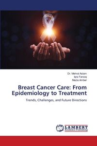 Produktbild: Breast Cancer Care: From Epidemiology to Treatment