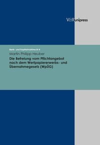 Produktbild: Die Befreiung vom Pflichtangebot nach dem Wertpapiererwerbs- und &Uuml;bernahmegesetz (Wp&Uuml;G)