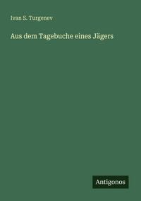 Produktbild: Aus dem Tagebuche eines J&auml;gers