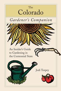 Produktbild: Torpey, J: Colorado Gardener's Companion