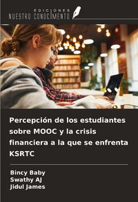 Produktbild: Percepci&oacute;n de los estudiantes sobre MOOC y la crisis financiera a la que se enfrenta KSRTC