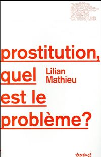 Produktbild: Prostitution, quel est le probl&egrave;me ?