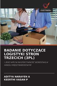 Produktbild: Badanie Dotycz&iquest;ce Logistyki Stron Trzecich (3pl)