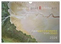 Produktbild: neunziggrad I photoart: das wattenmeer von oben (Wandkalender 2026 DIN A4 quer), CALVENDO Monatskalender