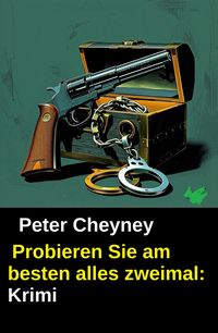 Produktbild: Probieren Sie am besten alles zweimal: Krimi