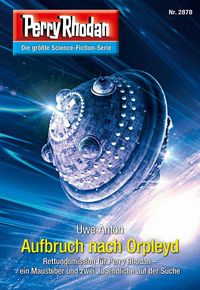 Produktbild: Perry Rhodan 2878: Aufbruch nach Orpleyd