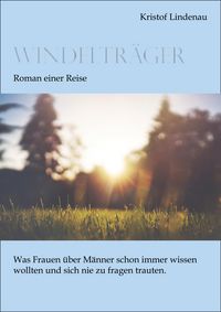 Produktbild: Windeltr&auml;ger - Roman einer Reise