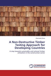 Produktbild: A Non-Destructive Timber Testing Approach for Developing Countries