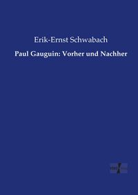 Produktbild: Paul Gauguin: Vorher und Nachher