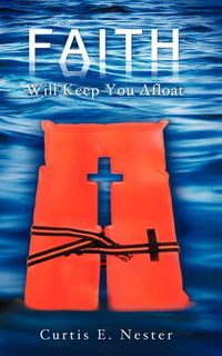 Produktbild: Faith Will Keep You Afloat