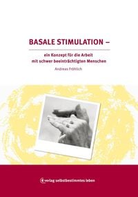 Bild vom Artikel Basale Stimulation vom Autor Andreas Fröhlich