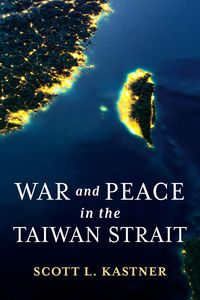 Produktbild: War and Peace in the Taiwan Strait