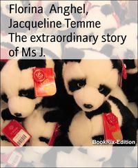 Produktbild: The extraordinary story of Ms J.