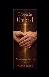 Produktbild: Proyecto Umbral Las manos que nos tocan