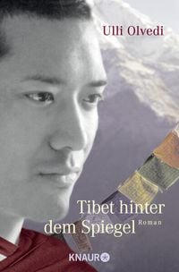 Bild vom Artikel Tibet hinter dem Spiegel vom Autor Ulli Olvedi