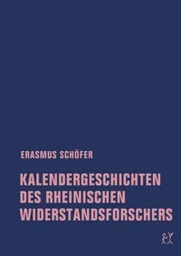 Produktbild: Kalendergeschichten des rheinischen Widerstandsforschers
