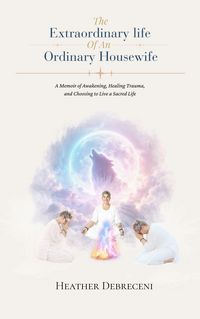 Produktbild: The Extraordinary Life Of An Ordinary Housewife