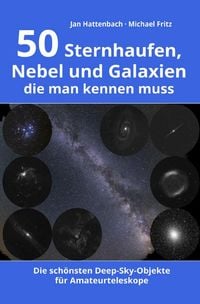 Produktbild: 50 Sternhaufen, Nebel und Galaxien, die man kennen muss
