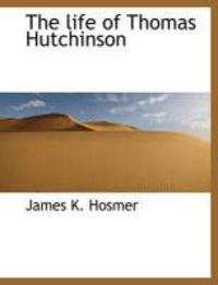 Produktbild: The Life of Thomas Hutchinson