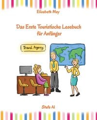 Produktbild: Lerne Englisch unterwegs - Das Erste Touristische Lesebuch f&uuml;r Anf&auml;nger