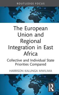 Produktbild: The European Union and Regional Integration in East Africa