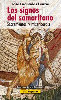 Produktbild: Los signos del samaritano : sacramentos y misericordia