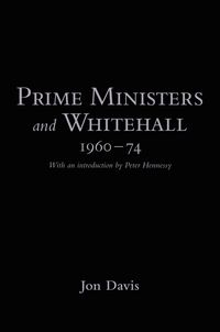 Produktbild: Prime Ministers and Whitehall 1960-74