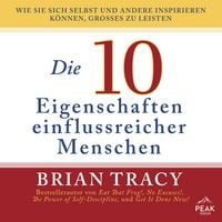 Produktbild: Die 10 Eigenschaften einflussreicher Menschen