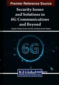 Produktbild: Security Issues and Solutions in 6G Communications and Beyond