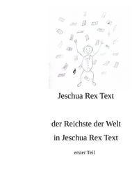 Produktbild: der reichste der Welt in Jeschua Rex Text