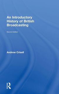 Produktbild: An Introductory History of British Broadcasting